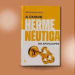 A chave hermenêutica do Apocalipse