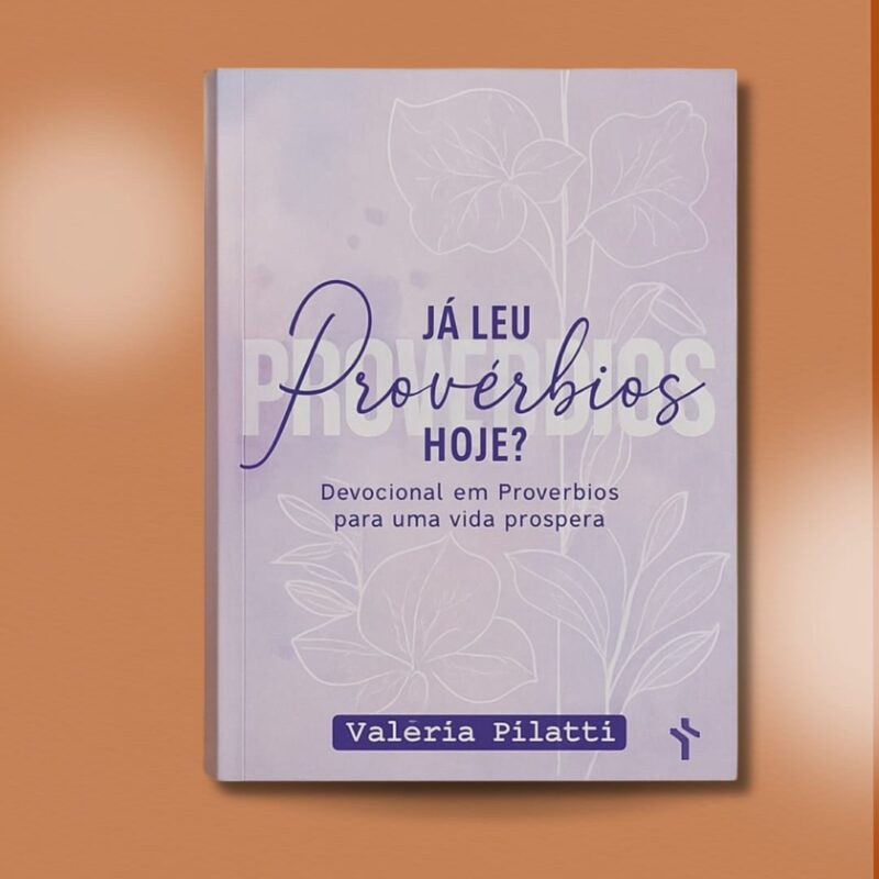 Já leu Provérbios hoje