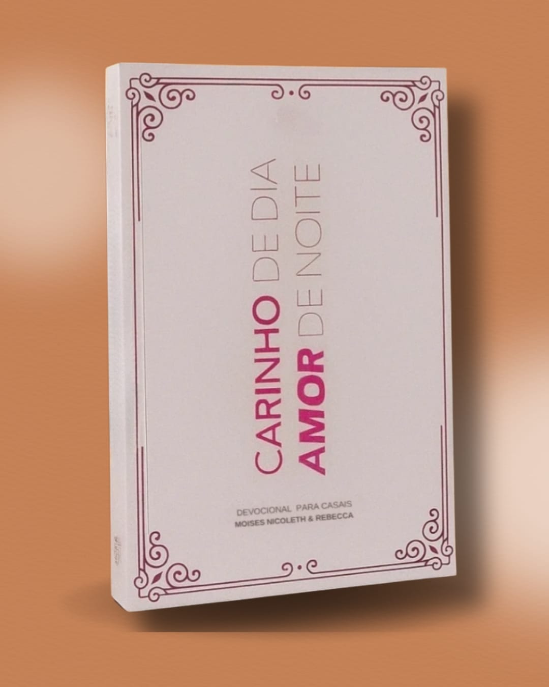 Carinho de Dia, Amor de Noite - Devocional para Casais.